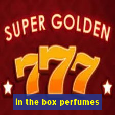 in the box perfumes